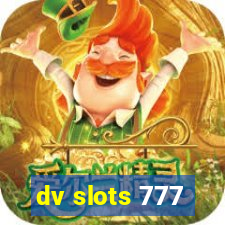 dv slots 777